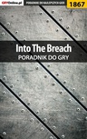 ebook Into The Breach - poradnik do gry - Arkadiusz "Chruścik" Jackowski