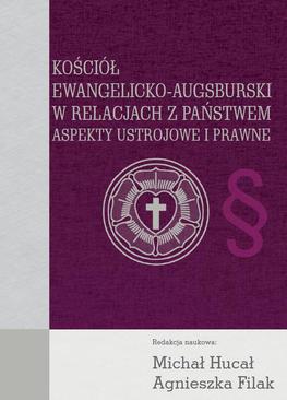 ebook Kościół Ewangelicko-Augsburski w relacjach z państwem