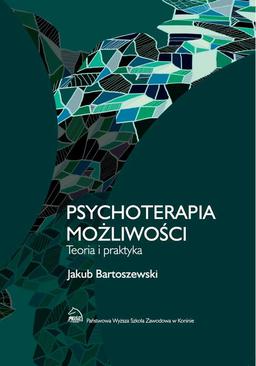ebook Psychoterapia możliwości. Teoria i praktyka