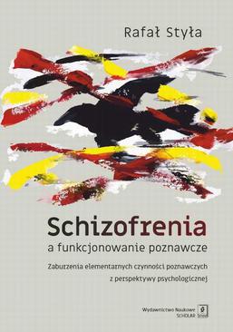ebook Schizofrenia a funkcjonowanie poznawcze
