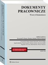 ebook Dokumenty pracownicze. Wzory. Komentarze - Mariusz Lekston,Marcin Wujczyk,Krzysztof Baran
