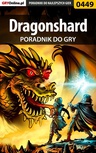 ebook Dragonshard - poradnik do gry - Maciej "Elrond" Myrcha