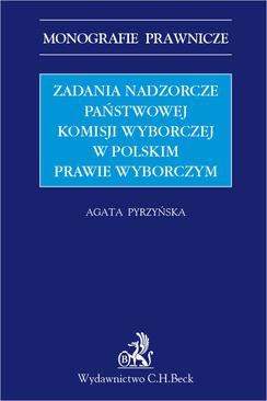 ebook Zadania nadzorcze Państwowej Komisji wyborczej w polskim prawie wyborczym