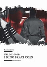 ebook Film noir i kino braci Coen - Kamila Żyto