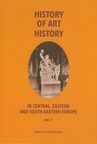 ebook History of art history in central eastern and south-eastern Europe vol. 1 - Jerzy Malinowski