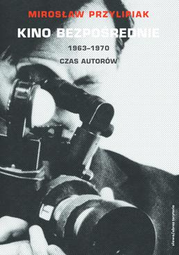ebook Kino bezpośrednie. Tom II. 1963-1970