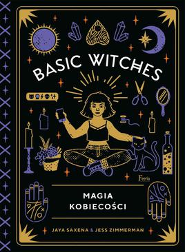 ebook Basic Witches. Magia kobiecości