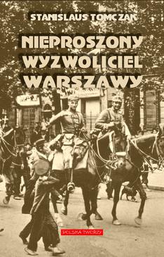 ebook Nieproszony wyzwoliciel Warszawy