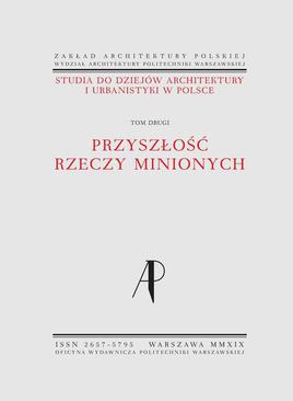 ebook Studia do dziejów architektury i urbanistyki w Polsce. Tom II. Przyszłość rzeczy minionych