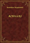ebook Achilles - Stanisław Wyspiański