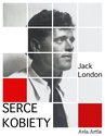 ebook Serce kobiety - Jack London