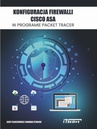 ebook Konfiguracja Firewalli CISCO ASA w programie Packet Tracer - Jerzy Kluczewski,Damian Strojek