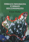 ebook Edukacja ekologiczna w Drugiej Rzeczypospolitej - Edyta Wolter