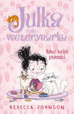 ebook Julka – mała weterynarka. Tom 10. Pokaz kocich piękności