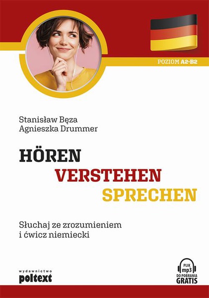 Okładka:Hören - Verstehen - Sprechen. Słuchaj ze zrozumieniem i ćwicz niemiecki 