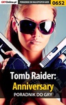 ebook Tomb Raider: Anniversary - poradnik do gry - Marek "Fulko de Lorche" Czajor