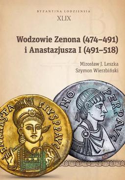 ebook Wodzowie Zenona (474–491) i Anastazjusza I (491–518)