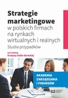 ebook Strategie marketingowe w polskich firmach na rynkach wirtualnych i realnych - Grażyna Golik-Górecka