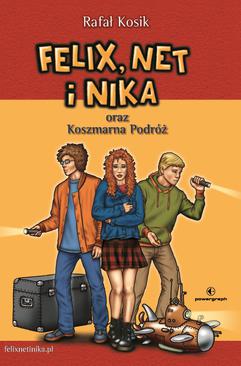 ebook Felix, Net i Nika oraz Koszmarna Podróż