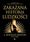 ebook Zakazana historia ludzkości - Douglas J. Kenyon