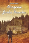 ebook Marzenie Jurka Nowaka - Amadeusz Putzlacher