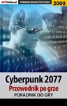 ebook Cyberpunk 2077. Przewodnik do gry - Jacek "Stranger" Hałas,Natalia "N.Tenn" Fras