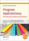 ebook Program lojalnościowy - od zbierania punktów do grywalizacji - Urszula Chrąchol-Barczyk