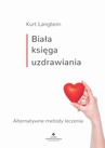 ebook Biała księga uzdrawiania - Kurt Langbein