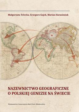 ebook Nazewnictwo geograficzne o polskiej genezie na świecie