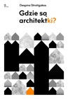 ebook Gdzie są architektki? - Despina Stratigakos