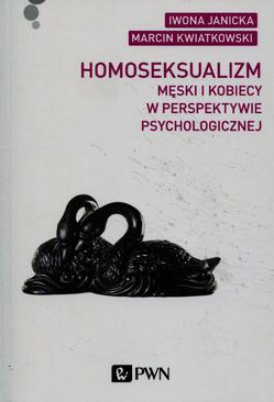 ebook Homoseksualizm męski i kobiecy w perspektywie psychologicznej