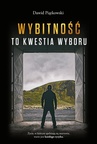 ebook Wybitność to kwestia wyboru - Dawid Piątkowski