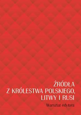ebook Źródła z Królestwa Polskiego, Litwy i Rusi