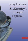 ebook Z Kuźnicy z rządu i spoza ... - Jerzy Hausner
