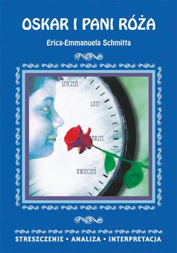 ebook Oskar i pani Róża Erica-Emmanuela Schmitta. Streszczenie, analiza, interpretacja