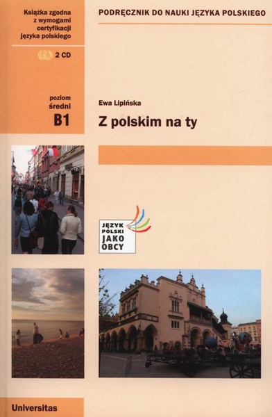 Okładka:Z polskim na Ty B1 Podręcznik do nauki języka polskiego + CD 