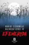 ebook Efemeryda - Robert Cichowlas,Kazimierz Kyrcz Jr