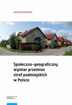 ebook Społeczno-geograficzny wymiar przemian stref podmiejskich w Polsce