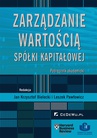 ebook Zarządzanie wartością spółki kapitałowej. Podręcznik akademicki - Jan Krzysztof Bielecki,Leszek Pawłowicz (red.)