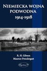 ebook Niemiecka wojna podwodna 1914-1918 - R.H. Gibson,Maurice Prendergast
