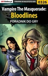ebook Vampire The Masquerade: Bloodlines - poradnik do gry - Krzysztof Gonciarz