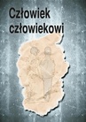 ebook Człowiek człowiekowi - Daria Bieńkowska,Ryszard Kozłowski