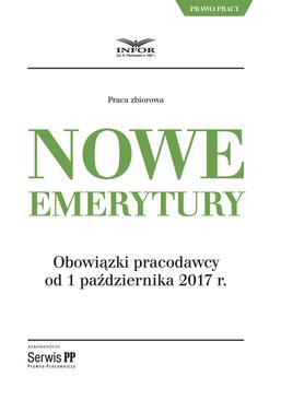 ebook Nowe emerytury. Obowiązki pracodawcy po zmianach od 1 października 2017