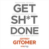 ebook Get Sh*t Done. Skuteczne techniki podkręcania wydajności, pokonywania prokrastynacji i zwiększania rentowności - Jeffrey Gitomer