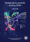 ebook Molekularne techniki analizy RNA. Ćwiczenia - praca zbiorowa