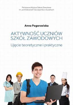 ebook Aktywność uczniów szkół zawodowych. Ujęcie teoretyczne i praktyczne