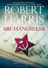 ebook Archangielsk - Robert Harris