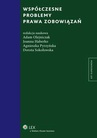 ebook Współczesne problemy prawa zobowiązań - Adam Olejniczak,Joanna Haberko,Agnieszka Pyrzyńska,Dorota Sokołowska