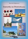 ebook Emerytka na Dominikanie - Mariola Wójtowicz