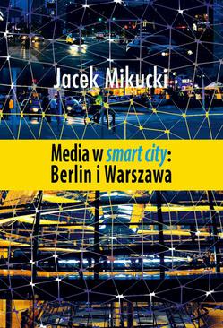 ebook Media w smart city: Berlin i Warszawa